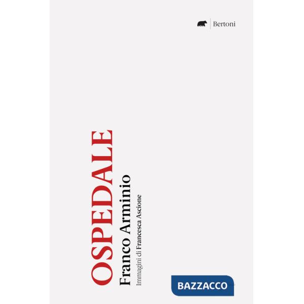 Ospedale. Ediz. limitata