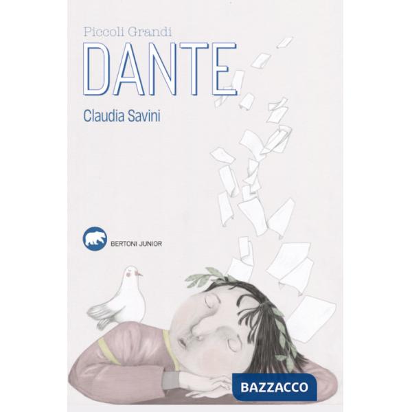 Piccoli grandi. Dante