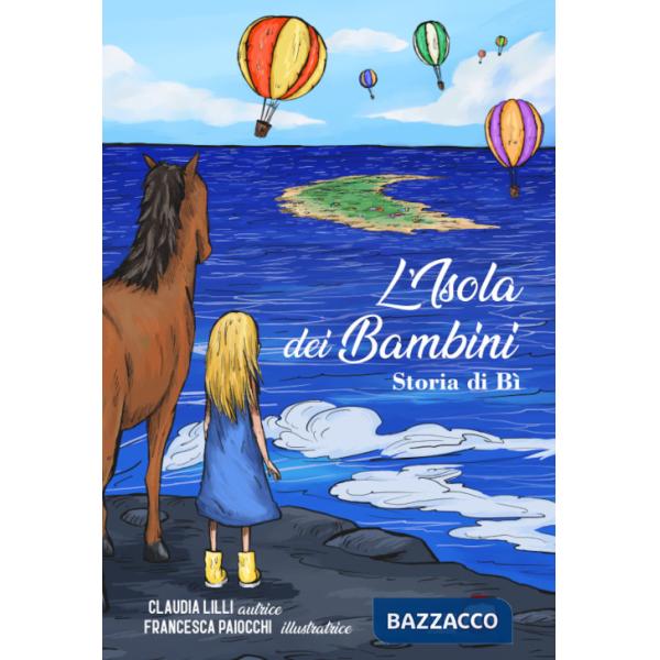 Isola dei bambini. Storia di Bì (L')