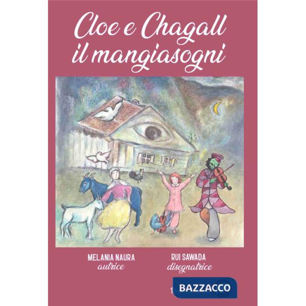 Cloe e Chagall il Mangiasogni