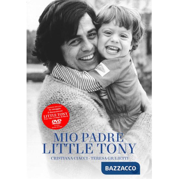 Mio padre Little Tony. Ediz. speciale. Con DVD video