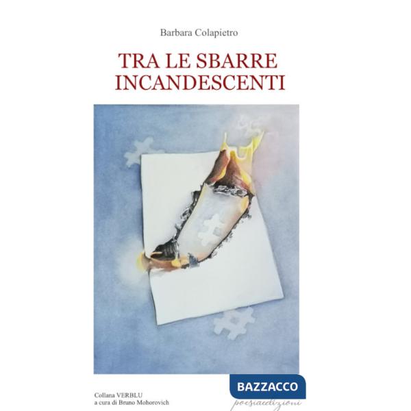 Tra le sbarre incandescenti