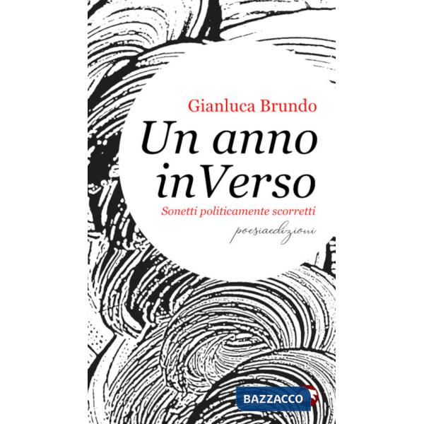 Anno inVerso. Sonetti politicamente scorretti (Un)