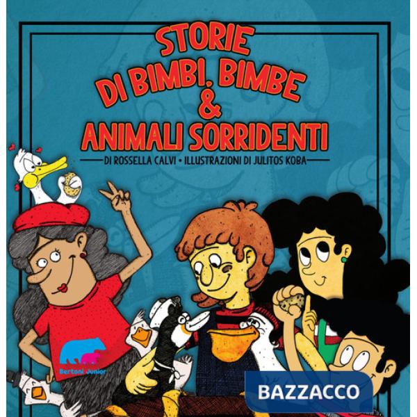 Storie di bimbi, bimbe & animali sorridenti. Ediz. a colori