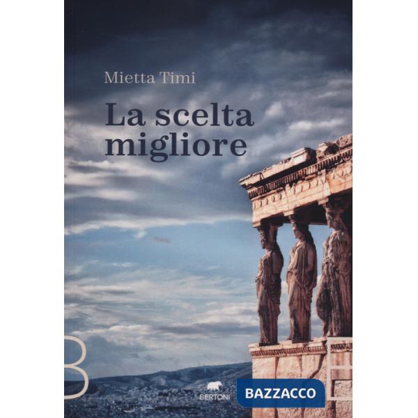 Scelta migliore (La)