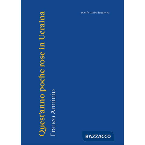 Quest'anno poche rose in Ucraina. Poesie contro la guerra