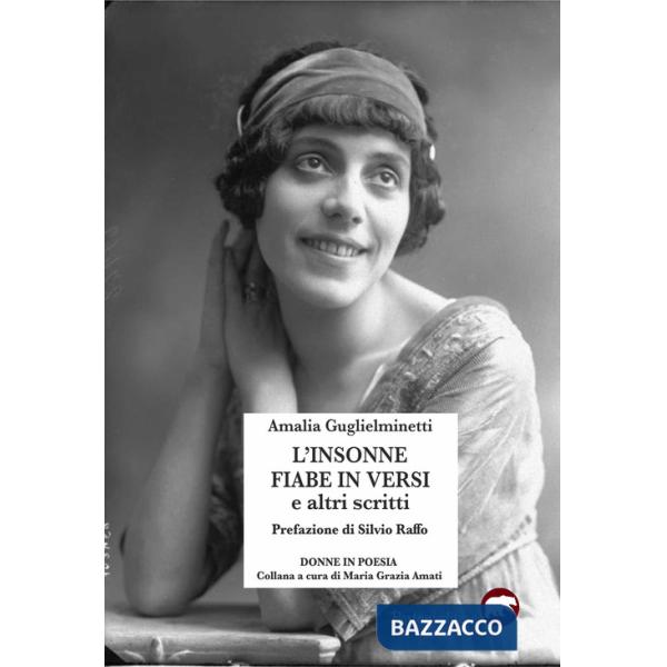 Insonne fiabe in versi e altri scritti (L')