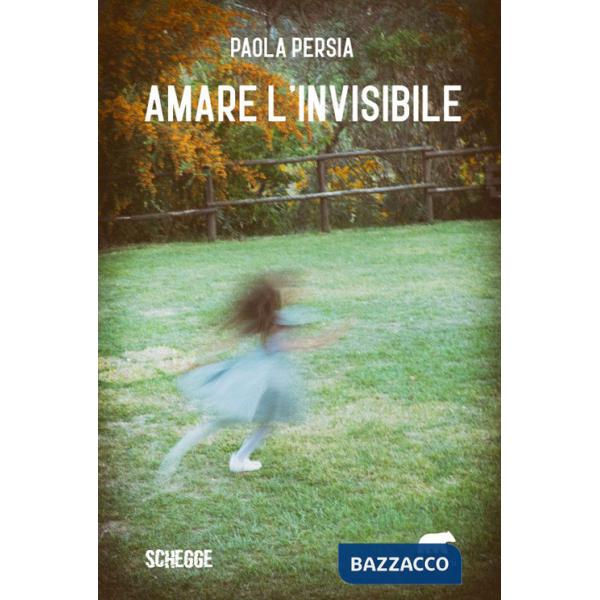 Amare l'invisibile