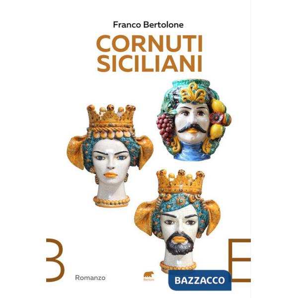 Cornuti siciliani. Storie vere di ordinari adulteri