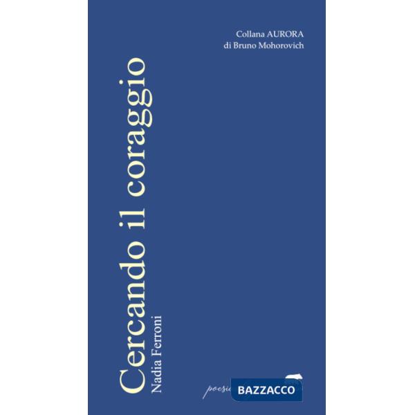 Cercando il coraggio