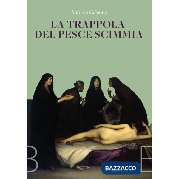 Trappola del pesce scimmia (La)