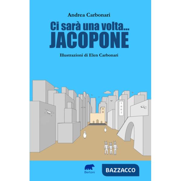 Ci sarà una volta... Jacopone