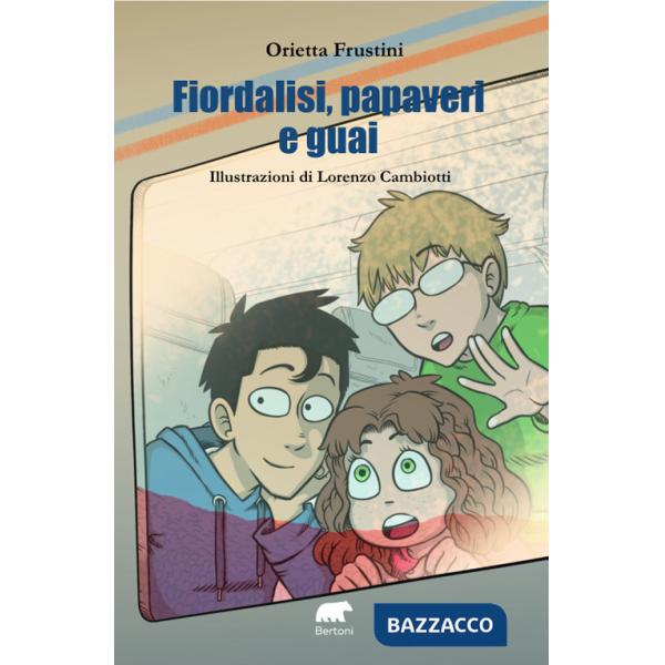 Fiordalisi, papaveri e guai