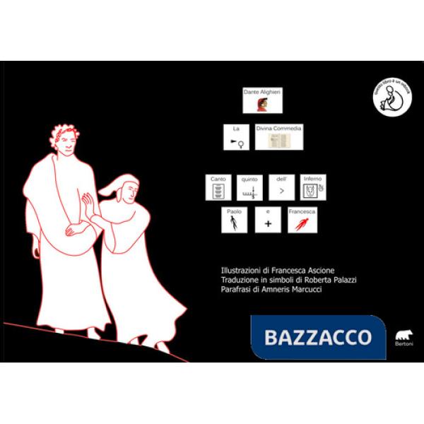 Divina Commedia. Canto quinto dell'inferno. Paolo e Francesca. Ediz. CAA (La)