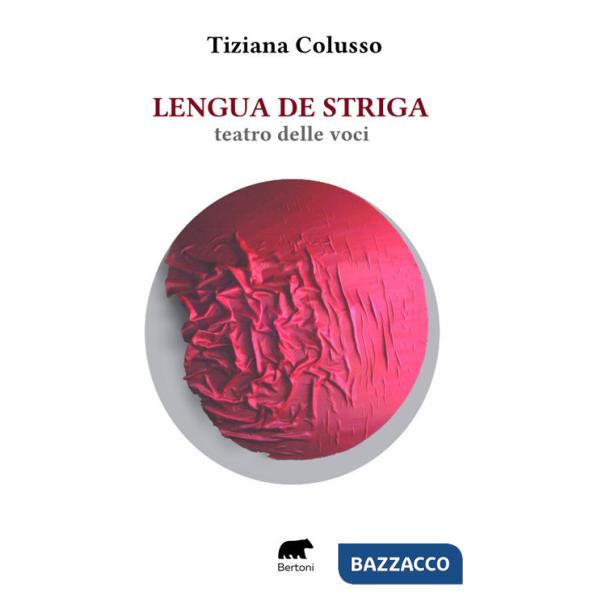 Lengua de striga. Teatro delle voci