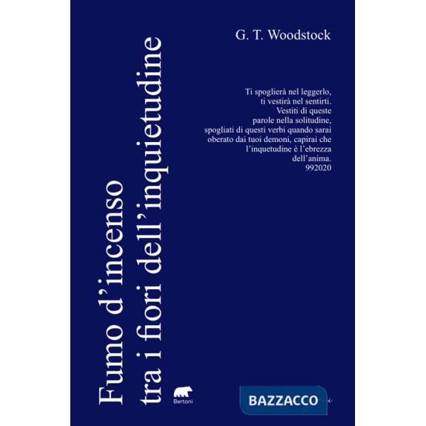 Fumo d'incenso tra i fiori dell'inquietudine