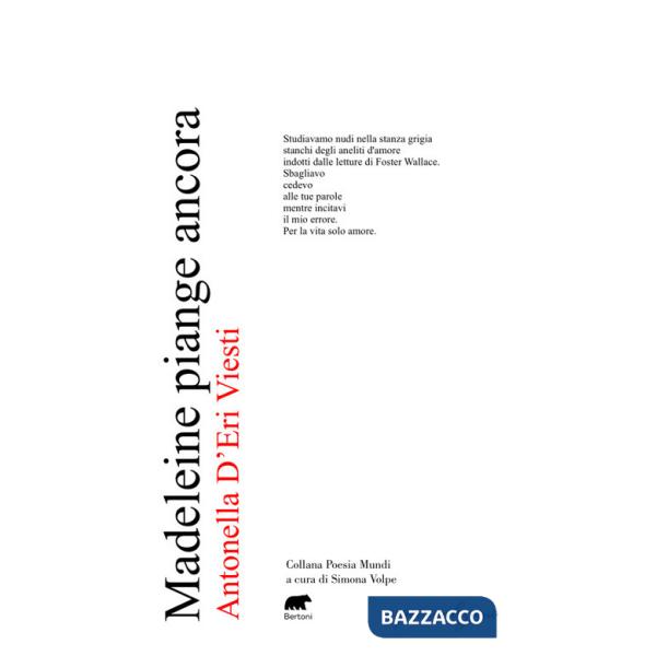 Madeleine piange ancora