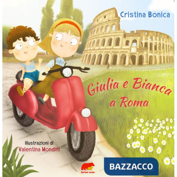 Giulia e Bianca a Roma