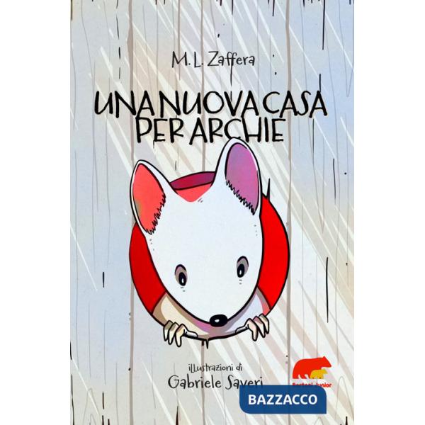 Nuova casa per Archie. Ediz. illustrata (Una)