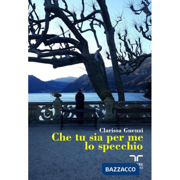 Che tu sia per me lo specchio