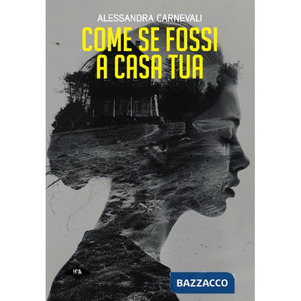 Come se fossi a casa tua