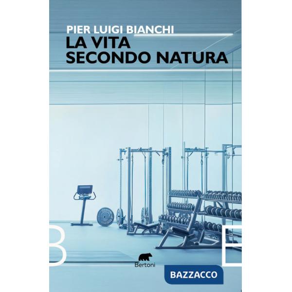 Vita secondo natura (La)