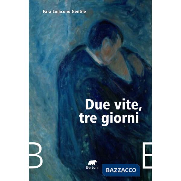 Due vite, tre giorni