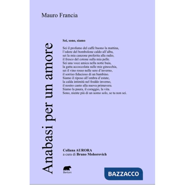 Anabasi per un amore. Ogni amore perso diventa una nuvola, ogni nuvola copre un pezzo di cielo