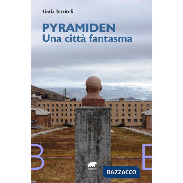 Pyramiden, una città fantasma