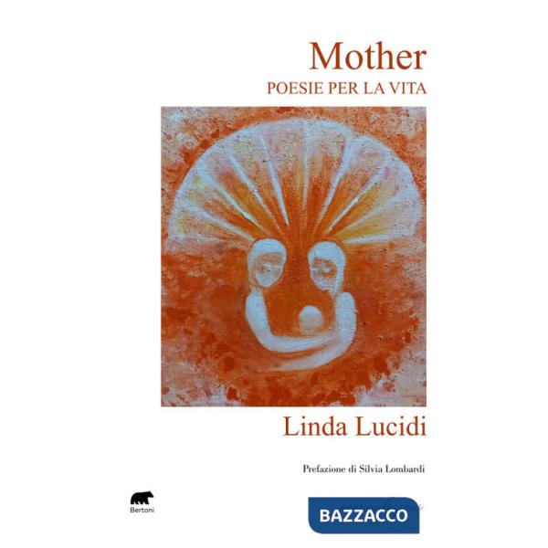 Mother. Poesie per la vita