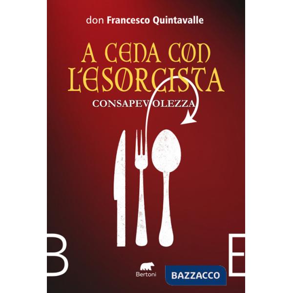 Consapevolezza. A cena con l'esorcista