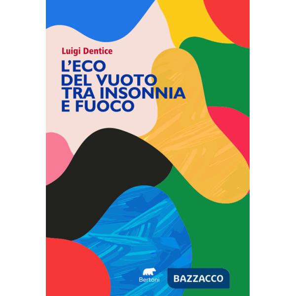 Eco del vuoto tra insonnia e fuoco (L')