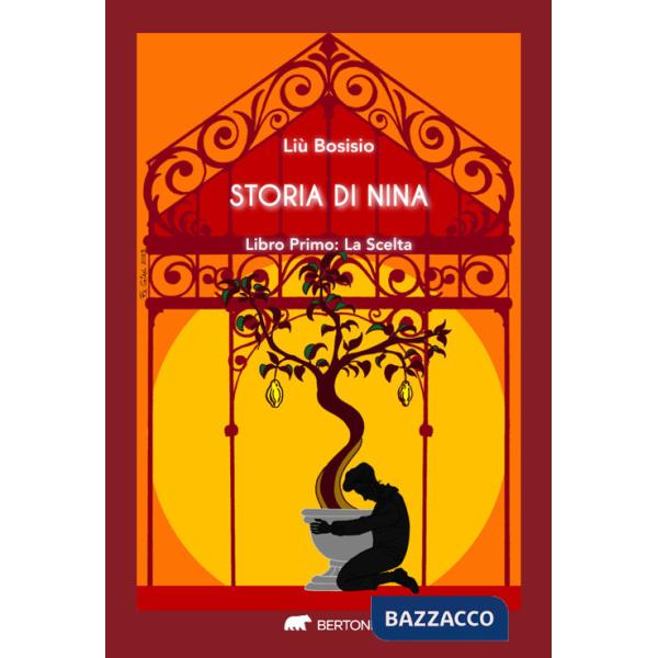 Storia di Nina. Vol. 1: La scelta