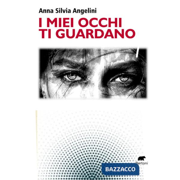 Miei occhi ti guardano (I)