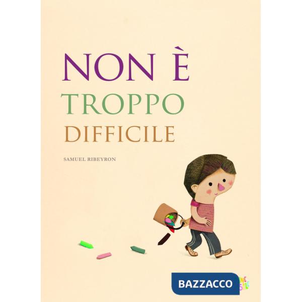 Non è troppo difficile. Ediz. a colori
