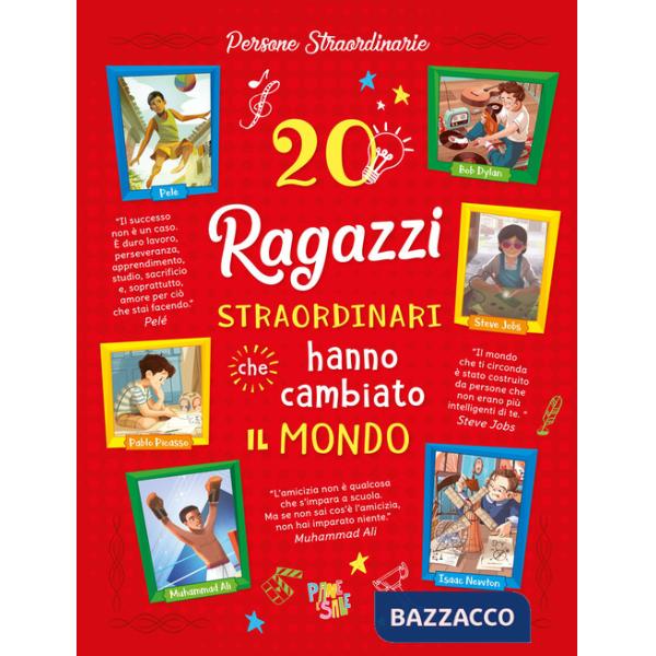 20 ragazzi straordinari che hanno cambiato il mondo
