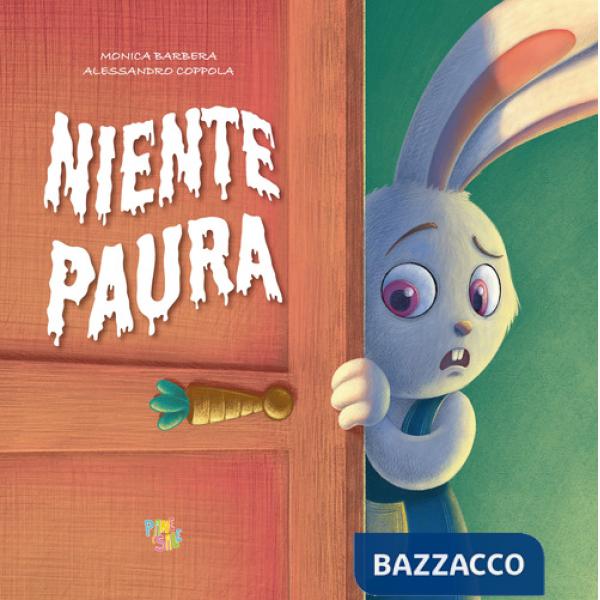 Niente paura. Ediz. a colori