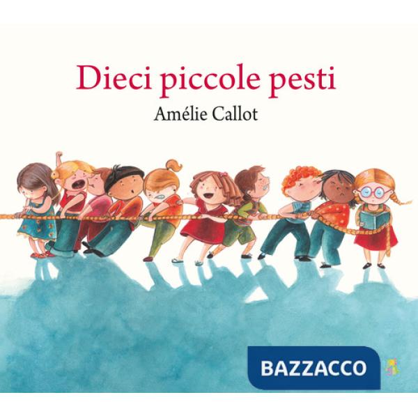 Dieci piccole pesti. Ediz. a colori