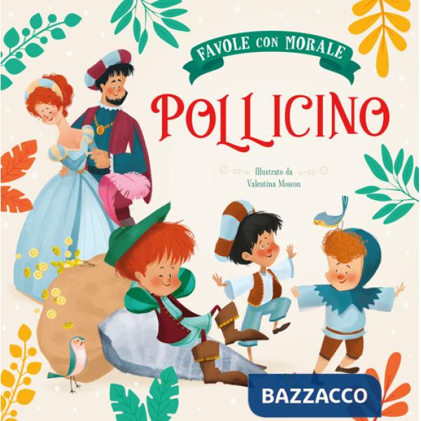 Pollicino. Favole con morale. Ediz. a colori