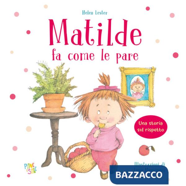 Matilde fa come le pare