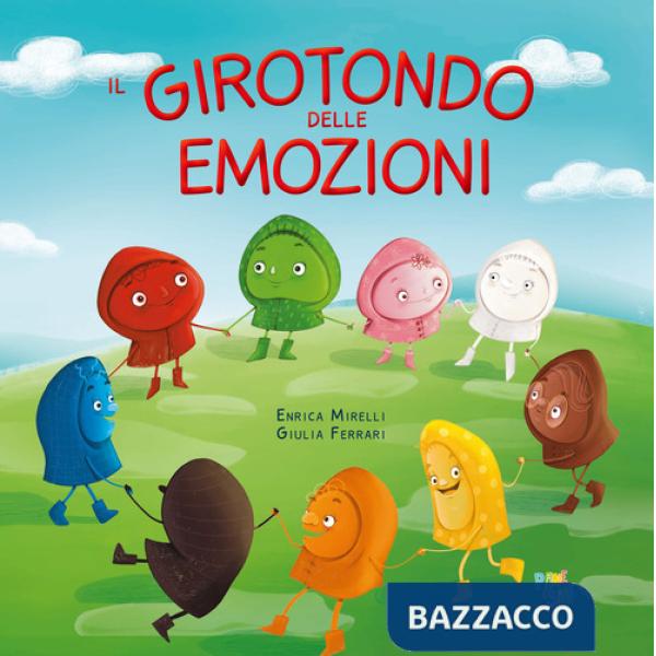 Girotondo delle emozioni. Ediz. illustrata (Il)