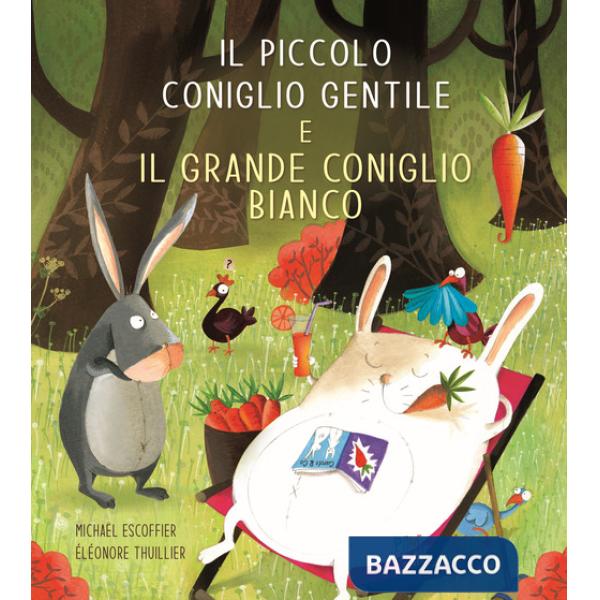 Piccolo coniglio gentile e il grande coniglio bianco. Ediz. a colori (Il)