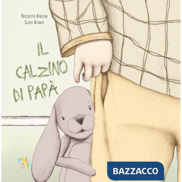 Calzino di papà. Ediz. a colori (Il)