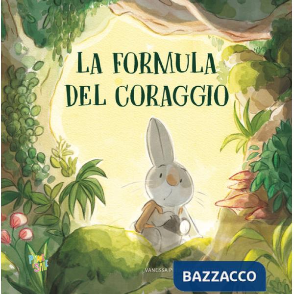 Formula del coraggio. Ediz. a colori (La)