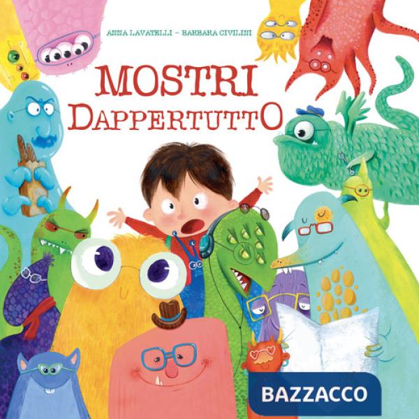 Mostri dappertutto. Ediz. a colori