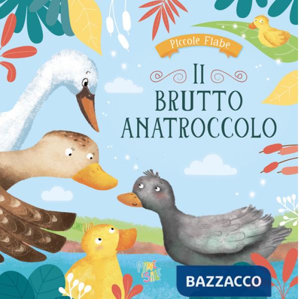 Brutto anatroccolo. Ediz. a colori (Il)