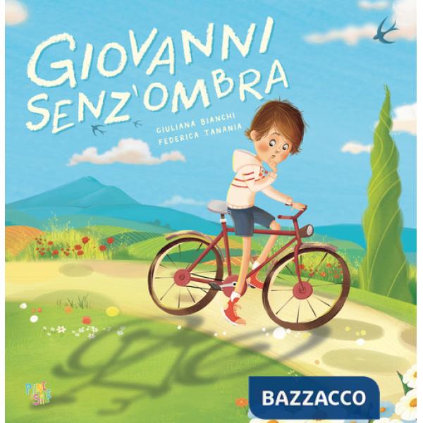 Giovanni senz'ombra. Ediz. a colori