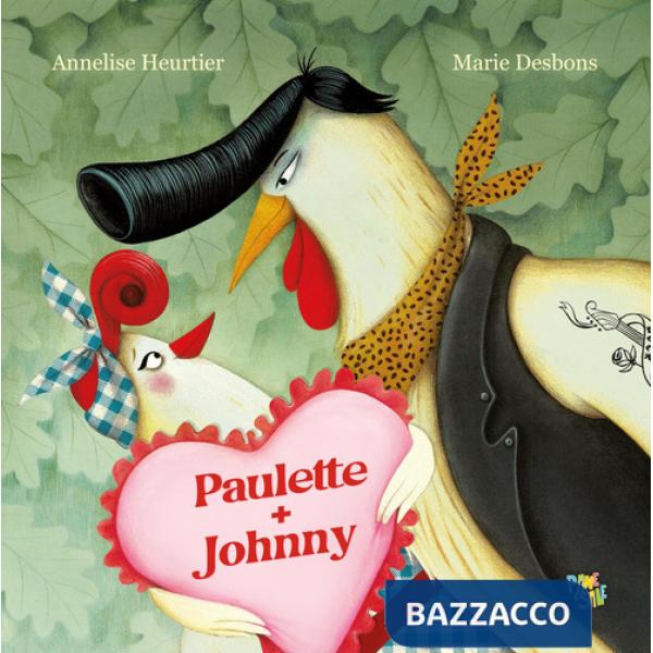 Paulette+Johnny. Ediz. a colori