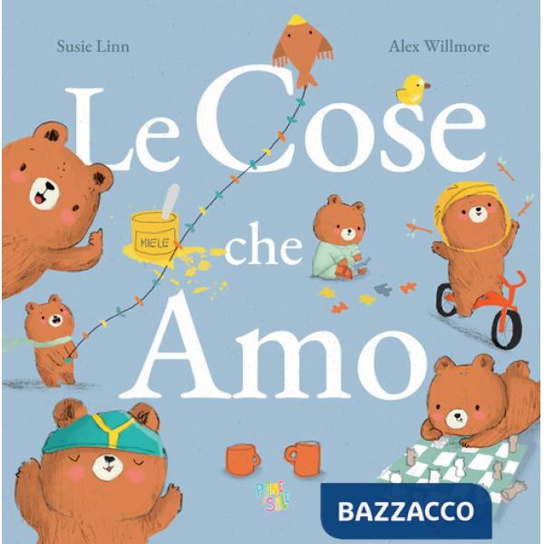 Cose che amo. Ediz. a colori (Le)