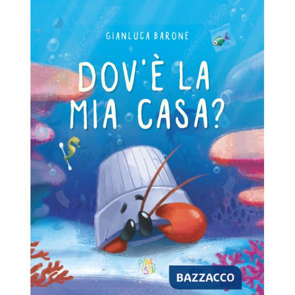 Dov'è la mia casa? Ediz. a colori